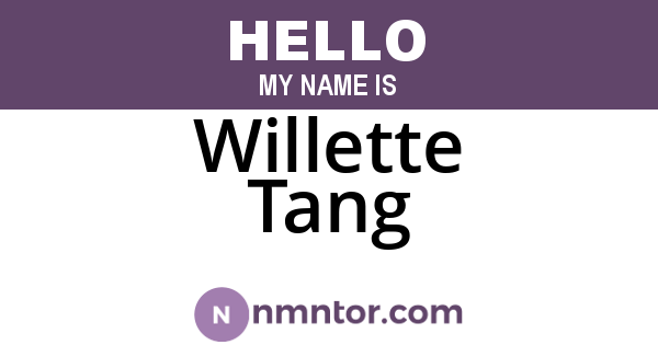 Willette Tang