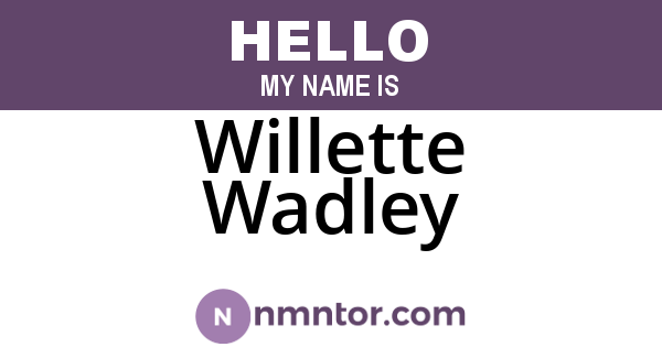 Willette Wadley