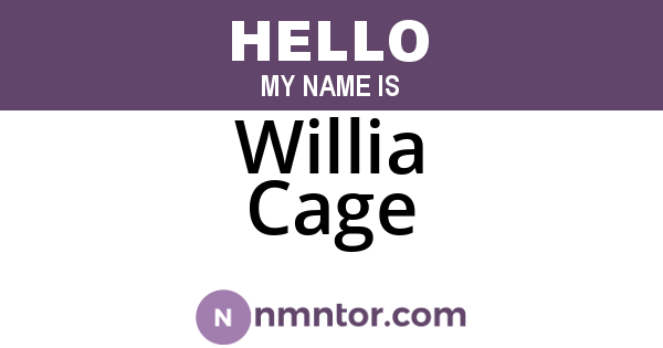 Willia Cage