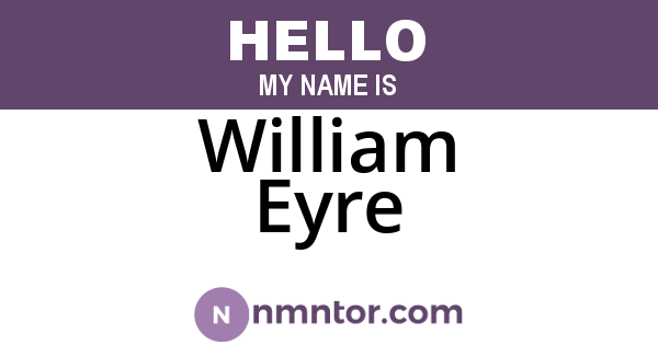 William Eyre