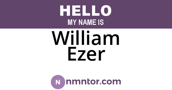 William Ezer