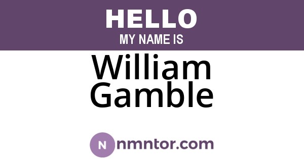 William Gamble