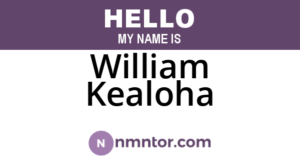 William Kealoha