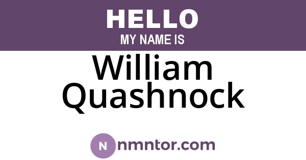 William Quashnock
