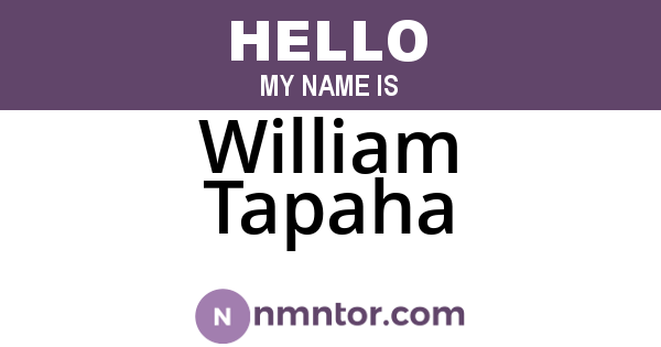 William Tapaha