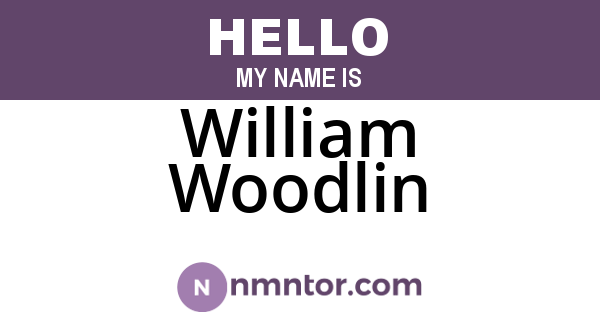 William Woodlin