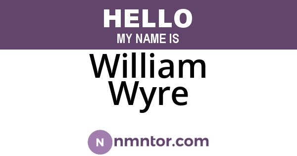 William Wyre