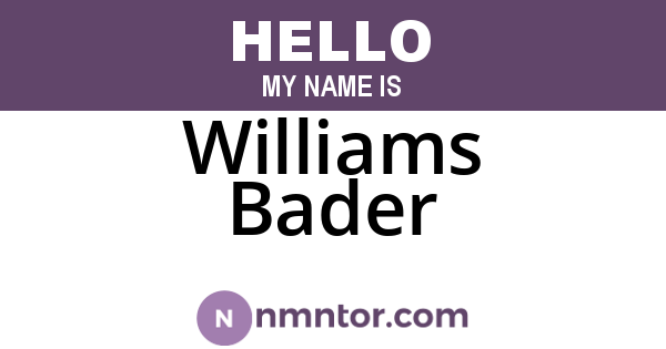 Williams Bader