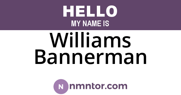 Williams Bannerman