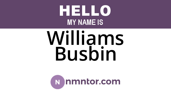 Williams Busbin