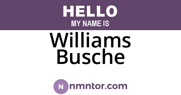 Williams Busche