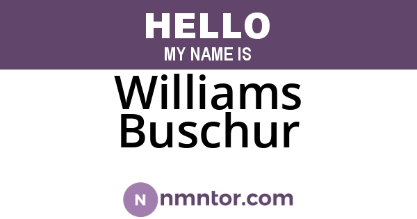 Williams Buschur