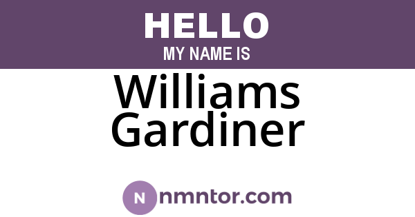 Williams Gardiner