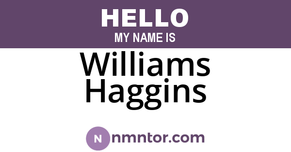 Williams Haggins