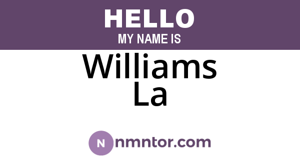 Williams La