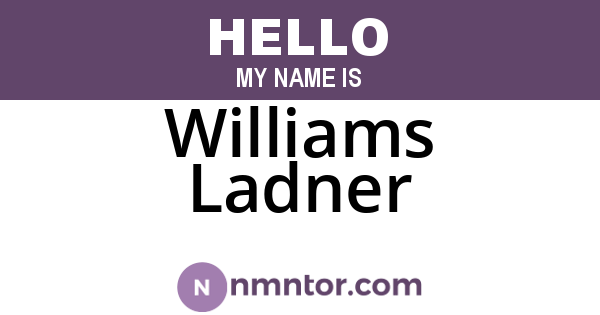 Williams Ladner