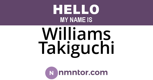 Williams Takiguchi
