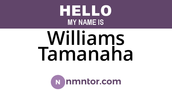 Williams Tamanaha