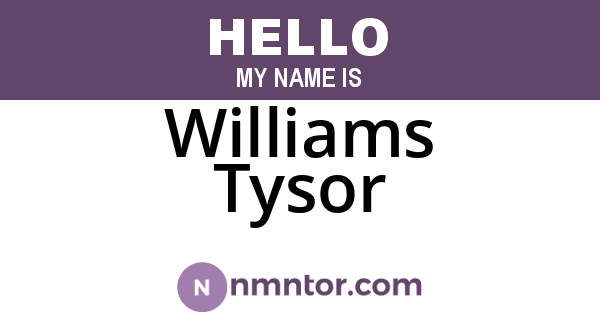 Williams Tysor