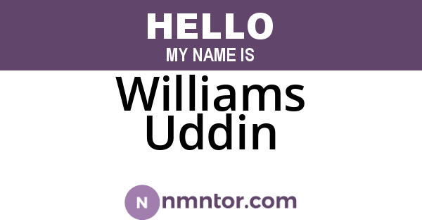 Williams Uddin