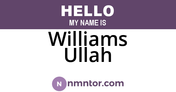 Williams Ullah