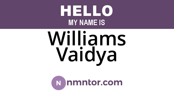 Williams Vaidya
