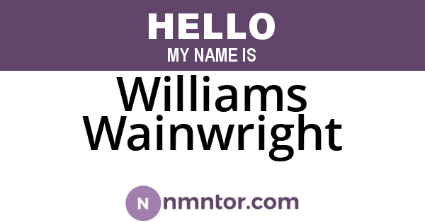Williams Wainwright