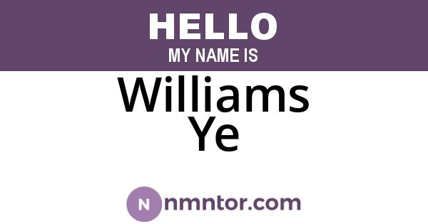 Williams Ye