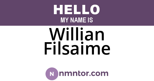 Willian Filsaime