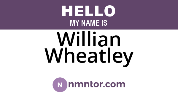 Willian Wheatley