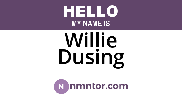 Willie Dusing
