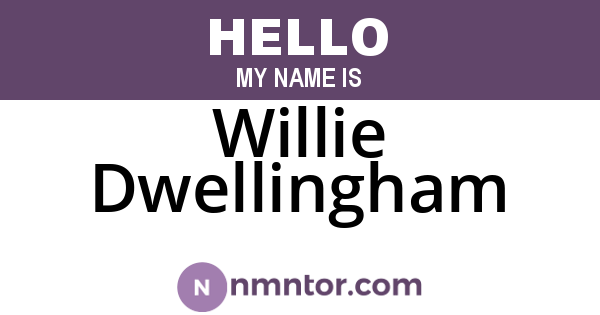 Willie Dwellingham