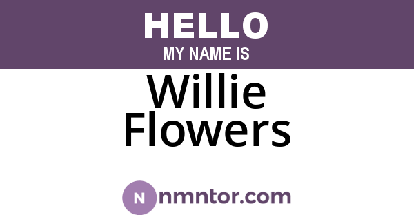 Willie Flowers