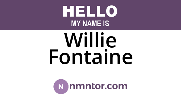 Willie Fontaine