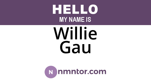 Willie Gau