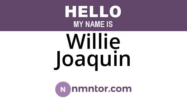Willie Joaquin