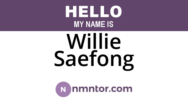 Willie Saefong