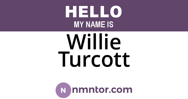 Willie Turcott