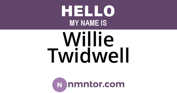 Willie Twidwell