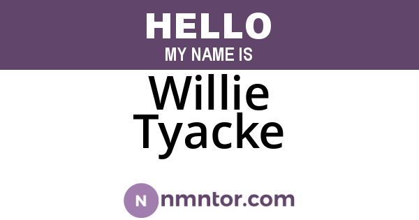 Willie Tyacke