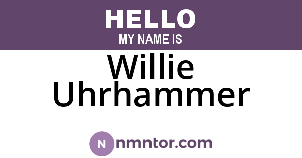 Willie Uhrhammer