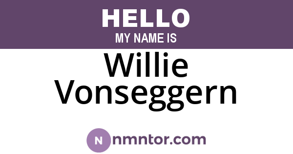 Willie Vonseggern