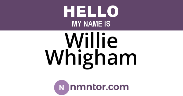 Willie Whigham