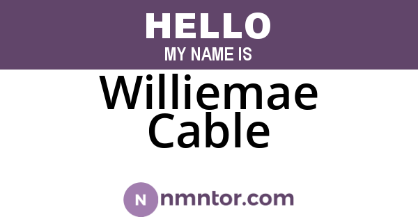 Williemae Cable