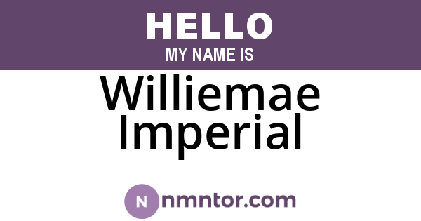 Williemae Imperial