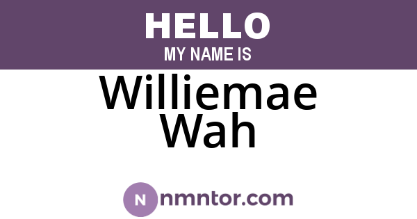 Williemae Wah