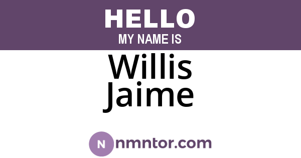 Willis Jaime