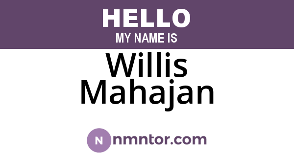 Willis Mahajan