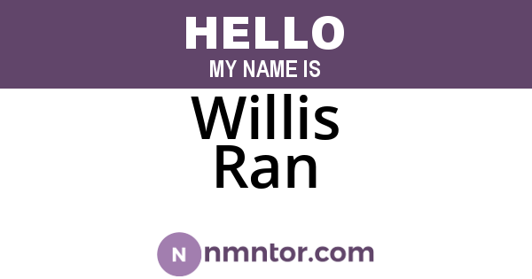 Willis Ran