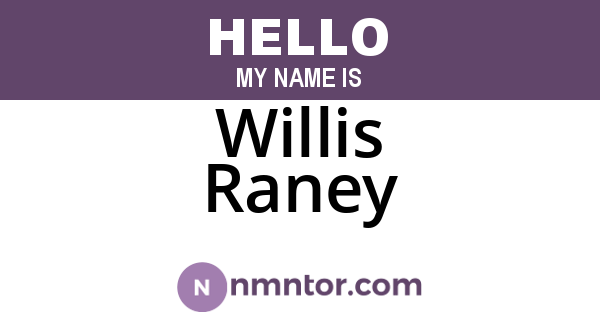 Willis Raney